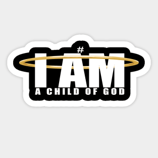 White IAMACHILDOFGOD Sticker